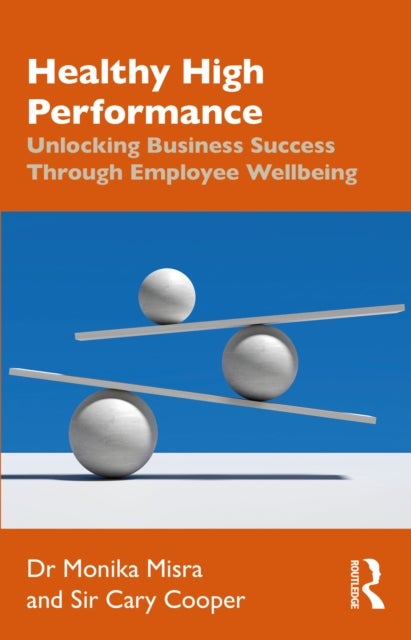 Healthy High Performance - Unlocking Business Success Through Employee Wellbeing