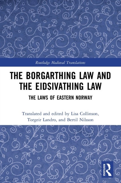 The Borgarthing Law and the Eidsivathing Law - The Laws of Eastern Norway