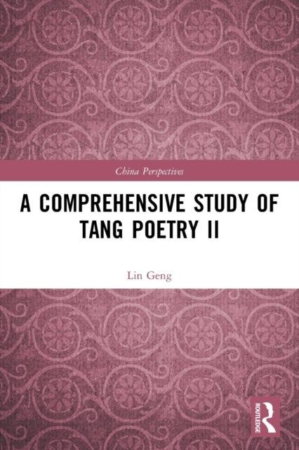 A Comprehensive Study of Tang Poetry