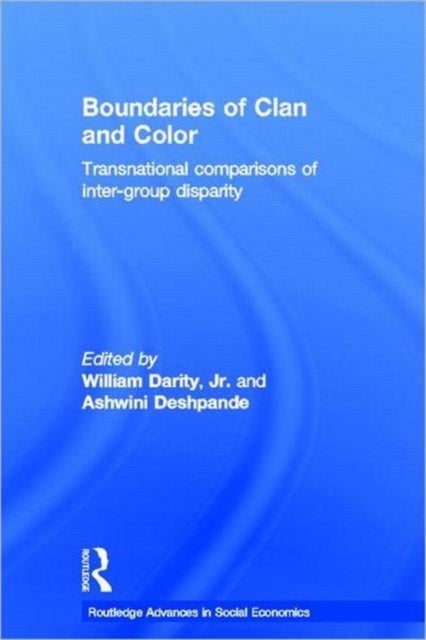 Boundaries of Clan and Color - Transnational Comparisons of Inter-Group Disparity