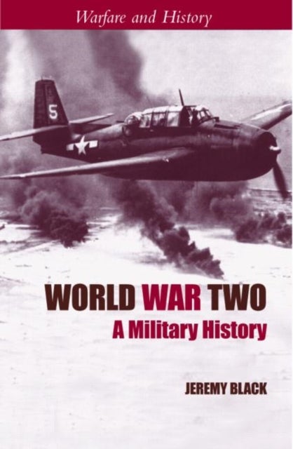 World War Two - A Military History