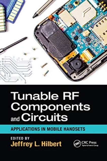 Tunable Rf Components and Circuits - Applications in Mobile Handsets