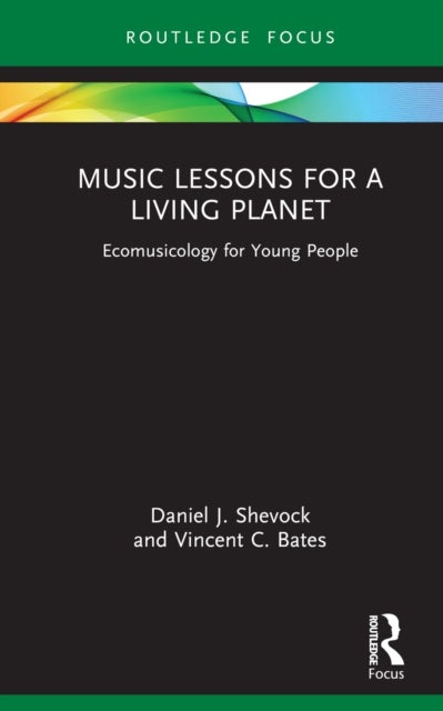 Music Lessons for a Living Planet - Ecomusicology for Young People