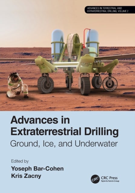 Advances in Extraterrestrial Drilling - Ground, Ice, and Underwater