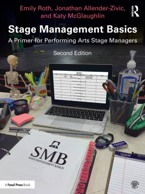 Stage Management Basics - A Primer for Performing Arts Stage Managers