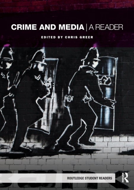 Crime and Media - A Reader