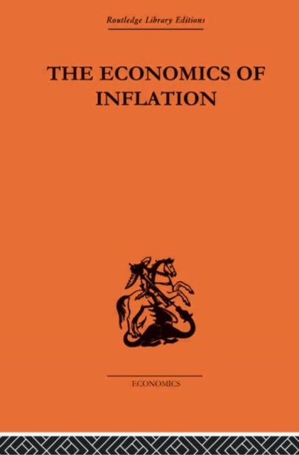 The Economics of Inflation - A Study of Currency Depreciation in Post-War Germany, 1914-1923