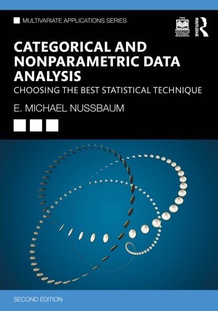 Categorical and Nonparametric Data Analysis - Choosing the Best Statistical Technique