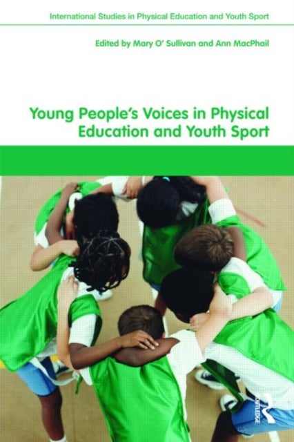 Young People''s Voices in Physical Education and Youth Sport