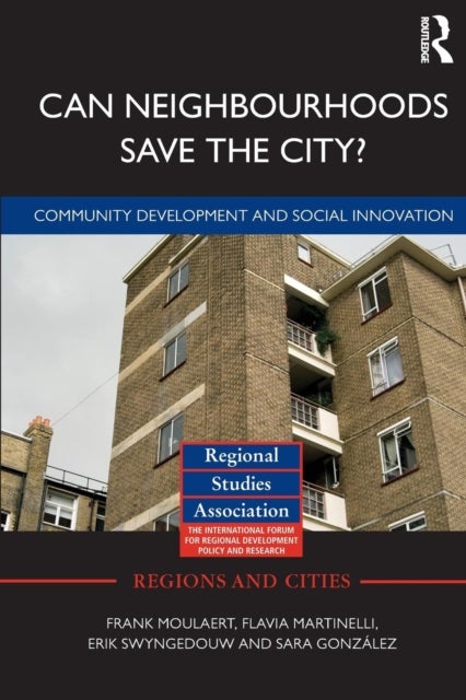 Can Neighbourhoods Save the City? - Community Development and Social Innovation