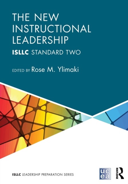 The New Instructional Leadership - ISLLC Standard Two