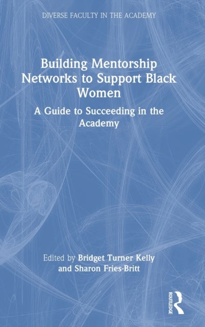 Building Mentorship Networks to Support Black Women
