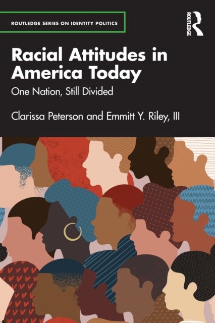 Racial Attitudes in America Today - One Nation, Still Divided