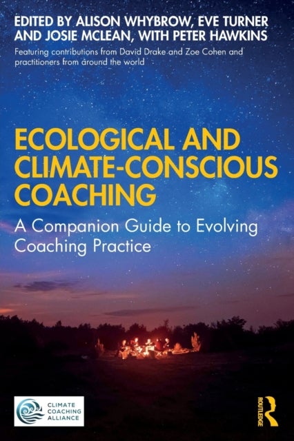 Ecological and Climate-Conscious Coaching - A Companion Guide to Evolving Coaching Practice