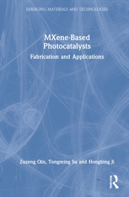MXene-Based Photocatalysts - Fabrication and Applications
