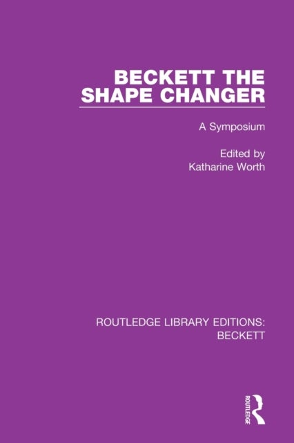 Beckett the Shape Changer - A Symposium