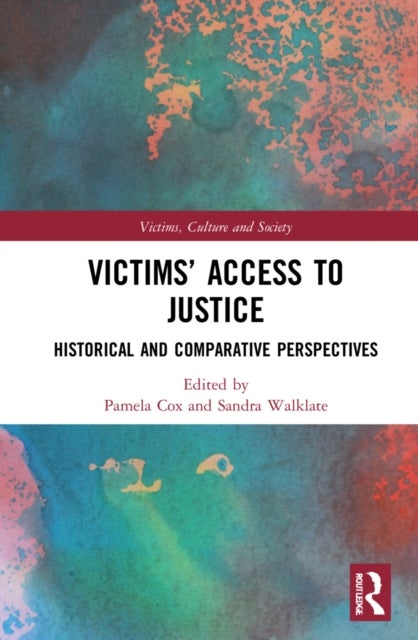 Victims’ Access to Justice - Historical and Comparative Perspectives