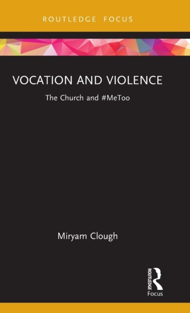 Vocation and Violence - The Church and #MeToo