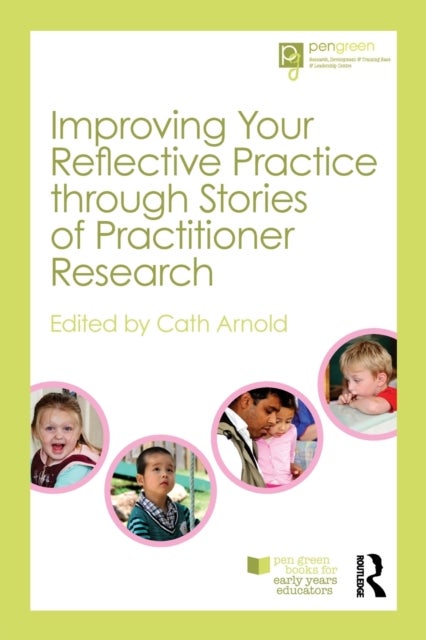 Improving Your Reflective Practice Through Stories of Practitioner Research