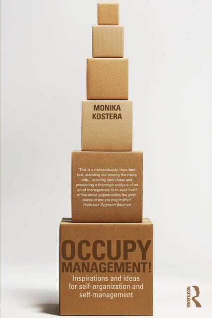 Occupy Management - Inspirations and Ideas for Self-Organization and Self-Management