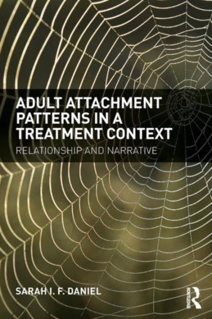 Adult Attachment Patterns in a Treatment Context - Relationship and narrative