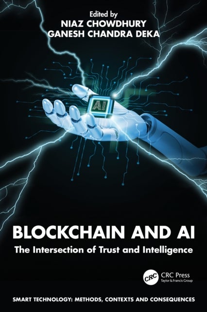 Blockchain and AI - The Intersection of Trust and Intelligence