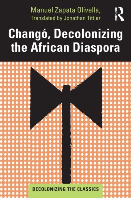 Changó, Decolonizing the African Diaspora