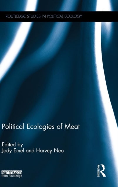 Political Ecologies of Meat
