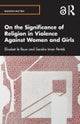 On the Significance of Religion in Violence Against Women and Girls