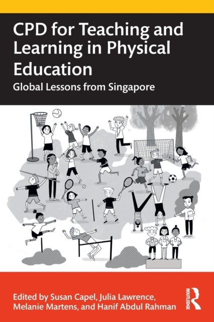 CPD for Teaching and Learning in Physical Education - Global Lessons from Singapore