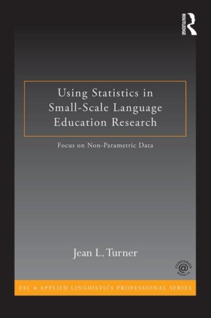 Using Statistics in Small-Scale Language Education Research - Focus on Non-parametric Data