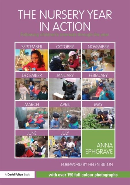 The Nursery Year in Action - Following children’s interests through the year