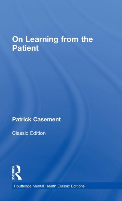 On Learning from the Patient