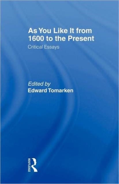 As You Like It - Critical Essays