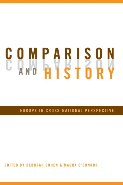 Comparison and History - Europe in Cross-National Perspective