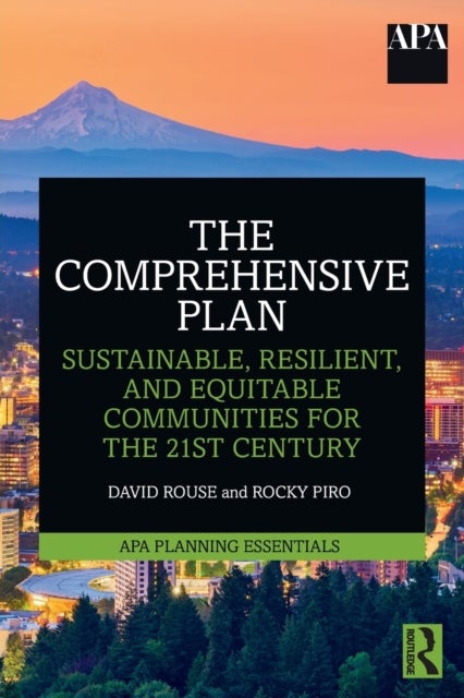 The Comprehensive Plan - Sustainable, Resilient, and Equitable Communities for the 21st Century