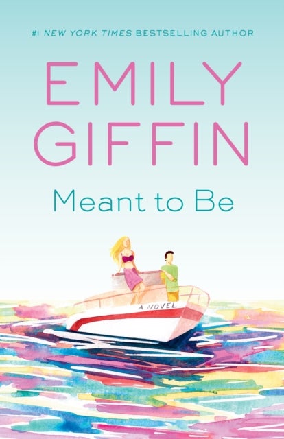 Meant to Be - A Novel