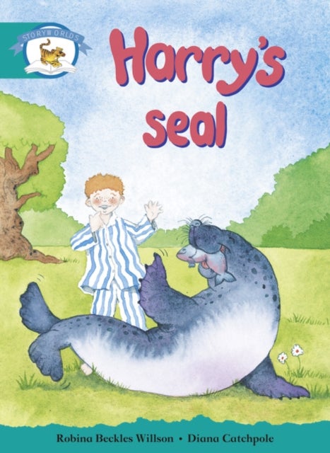 Literacy Edition Storyworlds Stage 6, Animal World, Harry''s Seal