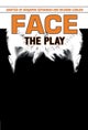 Face: The Play