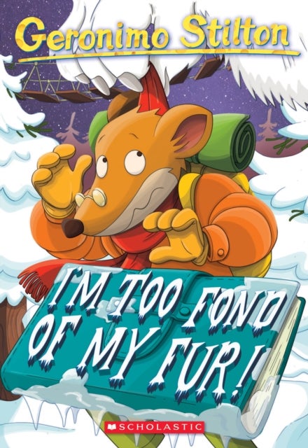 I''m Too Fond of My Fur! (Geronimo Stilton #4)