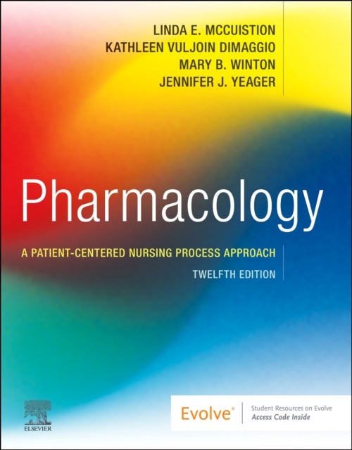 Pharmacology - A Patient-Centered Nursing Process Approach