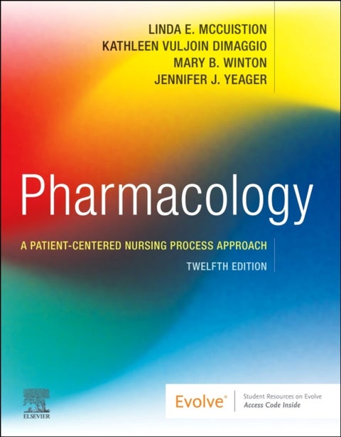 Pharmacology - A Patient-Centered Nursing Process Approach
