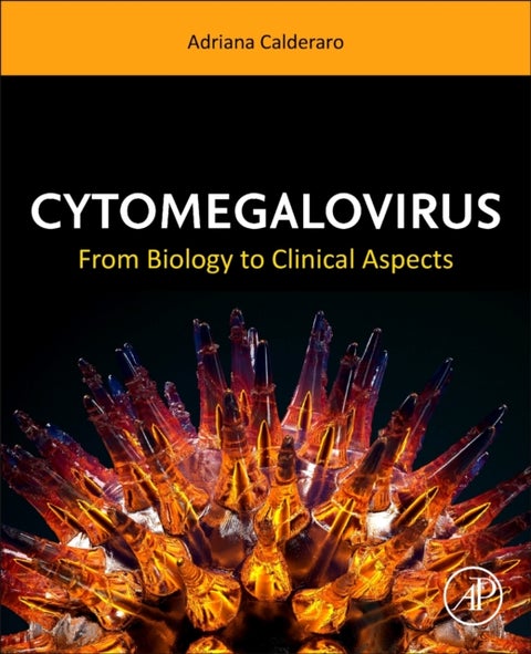 Cytomegalovirus - From Biology to Clinical Aspects