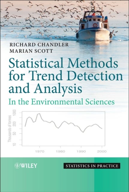 Statistical Methods for Trend Detection and Analysis – In the Environmental Sciences