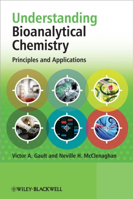 Understanding Bioanalytical Chemistry - Principles and Applications