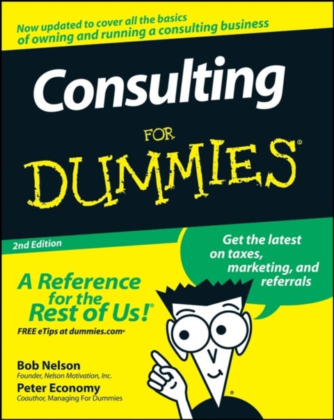 Consulting For Dummies 2e