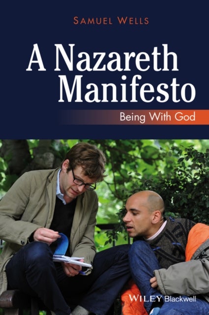A Nazareth Manifesto: Being with God - Being with God