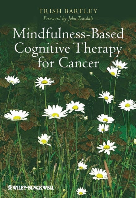 Mindfulness–Based Cognitive Therapy for Cancer – Gently Turning Towards - Gently Turning Towards