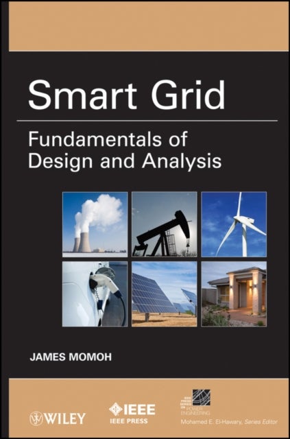 Smart Grid – Fundamentals of Design and Analysis - Fundamentals of Design and Analysis