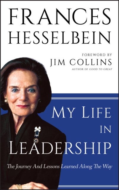 My Life in Leadership - The Journey and Lessons Learned Along the Way